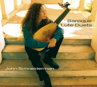 Album cover of 'Baroque Lute Duets' by John Schneiderman, featuring exquisite Baroque compositions for two lutes